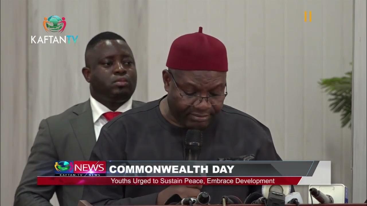 COMMONWEALTH DAY: Youths Urged to Sustain Peace, Embrace Development