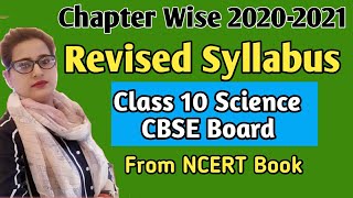 Revised Syllabus Class 10 Science NCERT Book 2021-22 & 2020-21/ChapterWise Revised PortionCBSE NCERT