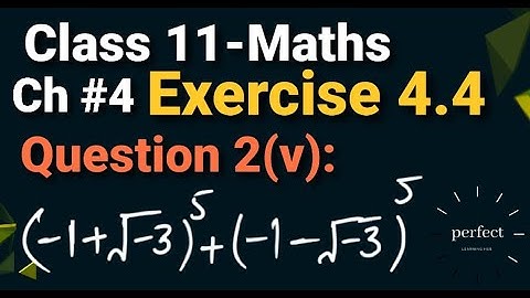 Exercise 4.4 class 11 maths Question 2(v) Chapter 4 in Urdu and Hindi|| 4.4 exercise fsc part 1 math