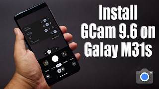 Download GCam 9.6 for Galaxy M31s (Google Camera APK Port Install)