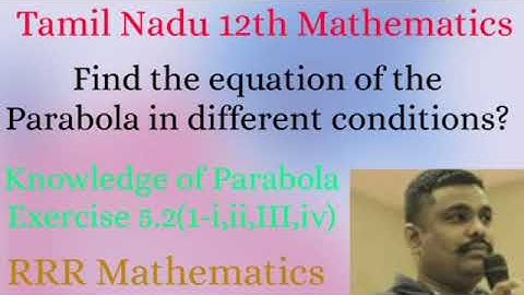 Class-12/Find the equation of the Parabola in different conditions./TN TB Exercise 5.2(1)