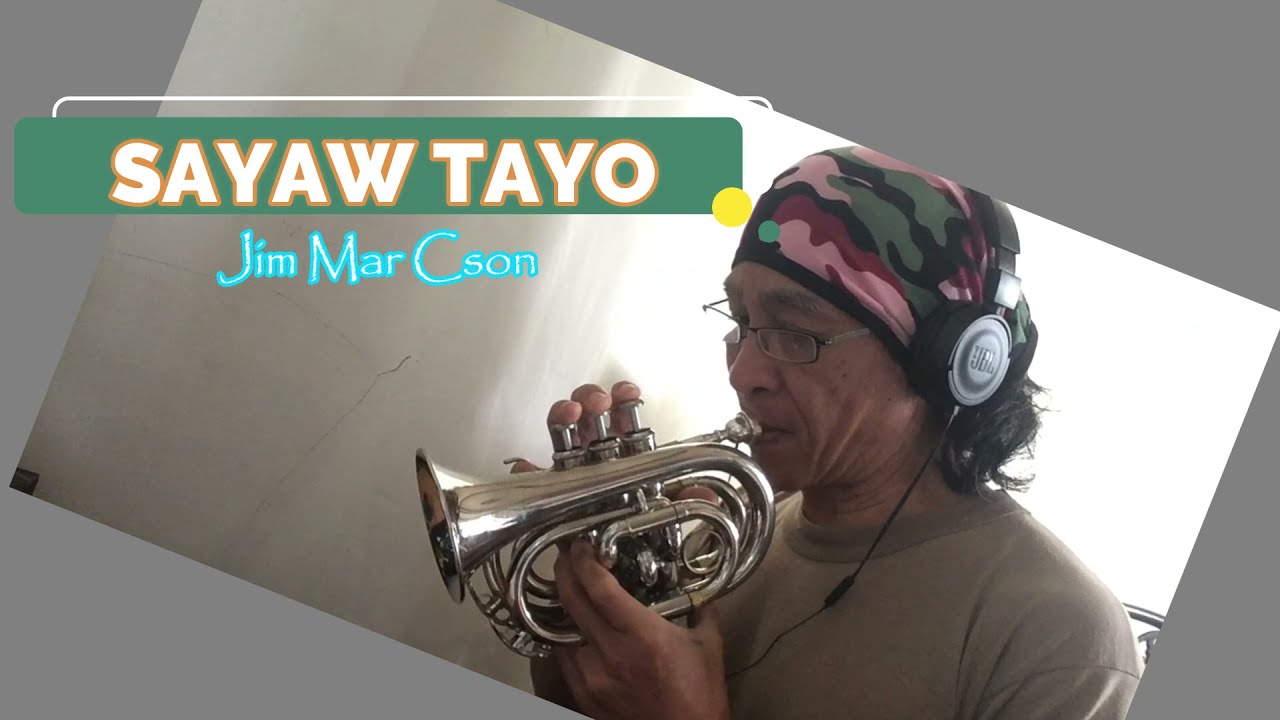 SAYAW TAYO - Jim Mar Cson  POCKET TRUMPET
