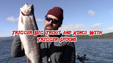 Trigger Big Trout & Kings With Trigger Spoons!