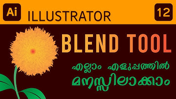 Blend Tool എല്ലാം എളുപ്പത്തിൽ മനസ്സിലാക്കാം! 🔥 | Adobe Illustrator Malayalam Tutorial