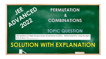 The number of 4 digit integers in the closed interval  2022, 4482 | JEE ADVANCED -22 | Solution | T3