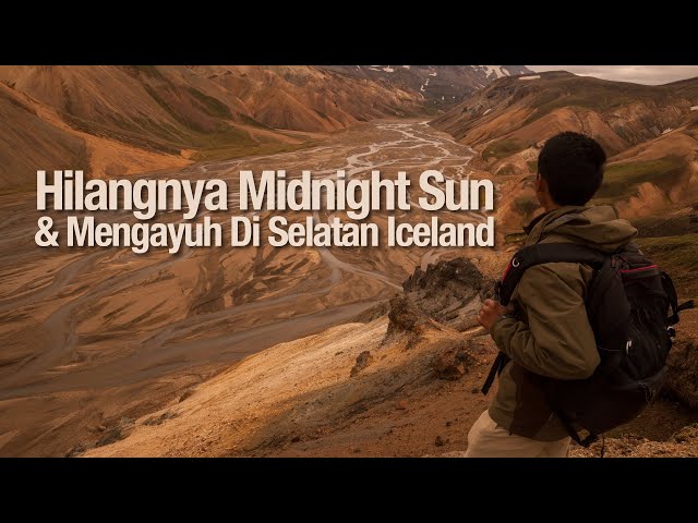 26 | Mengayuh Di Selatan Iceland u0026 Hilangnya Midnight Sun class=