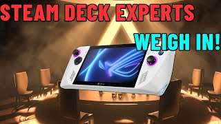I ask FIVE Steam Deck Experts what they think about the ROG Ally!