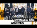 DƏHŞƏT DEYİŞMƏ | MEYXANA BAX BUDUR - ORTAĞININ FƏRQİ NƏDİR  - Resad,Vuqar,Orxan,Ruslan,Cahankest