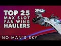 No Man’s Sky - Top 25 Max Slot Fan Wing Haulers and Where to Find Them