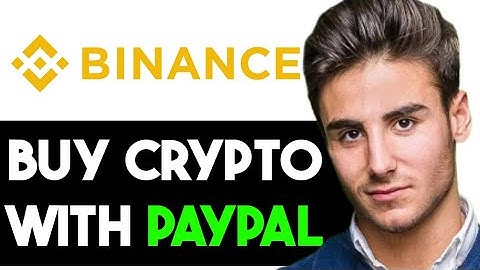 HOW TO BUY CRYPTO WITH PAYPAL ON BINANCE 2025! (FULL GUIDE)