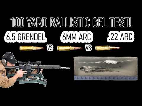 ELD-M Showdown! 6.5 Grendel vs 6mm ARC vs .22 ARC Ballistic Gel Test