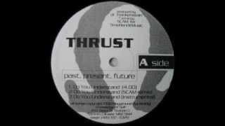 Thrust - Do You Understand? (Scam Remix) (1996)