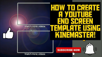 #Kinemaster #Tutorial How to create a YouTube End Screen template using KINEMASTER | Vin