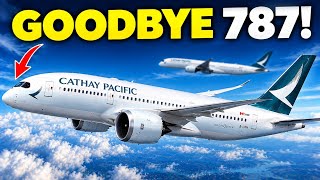Why Cathay Pacific Chose the Airbus A350 Over the Boeing 787