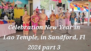 Celebration New Year in Lao Temple, in Sandford, Fl 2024 part 3