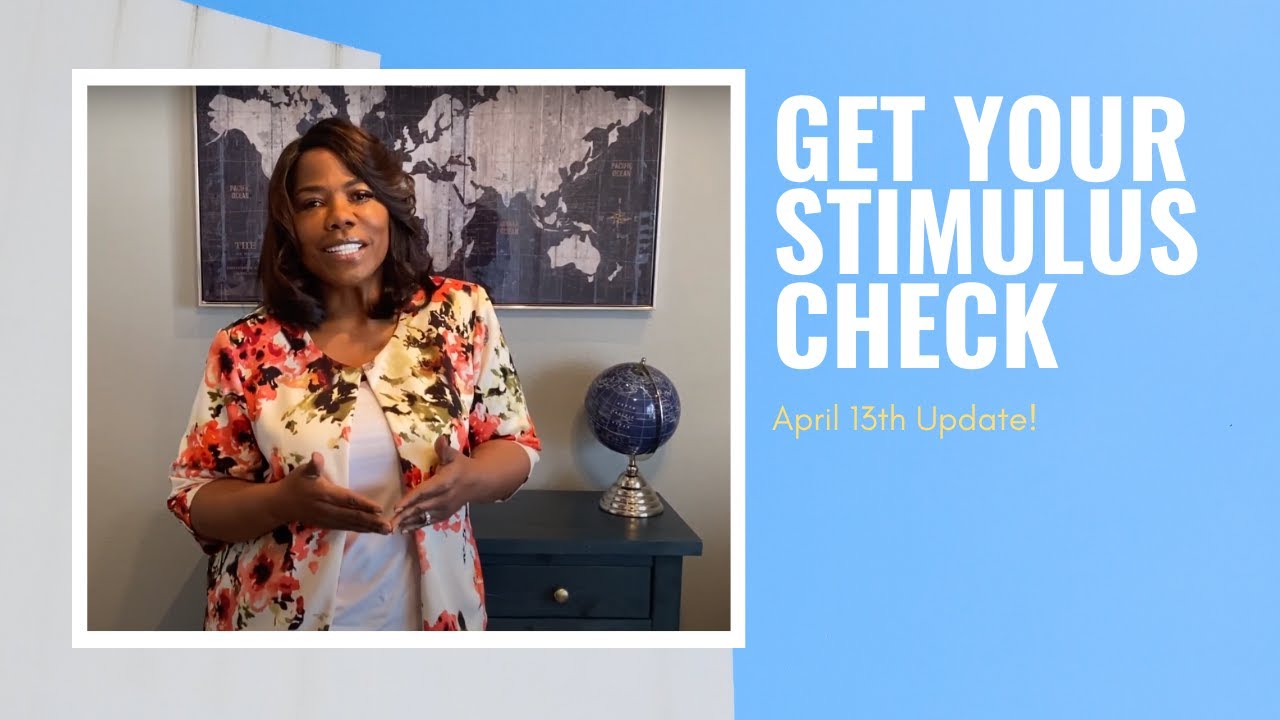 Monday April 13th Stimulus Check Update