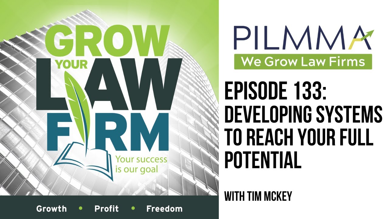 Developing Systems To Reach Your Full Potential with Tim Mckey