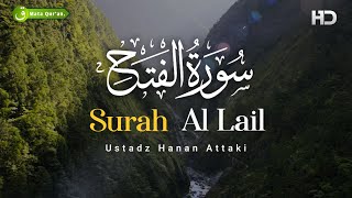 Surah Al Lail - Ustadz Hanan Attaki