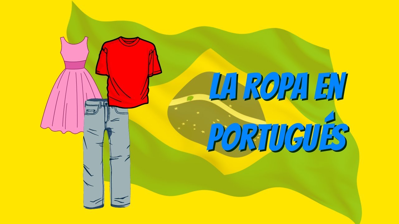La ropa en portugués
