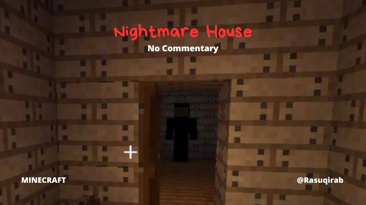 Gameplay Minecraft Horror Maps (Nightmare House) No Commentary - YouTube