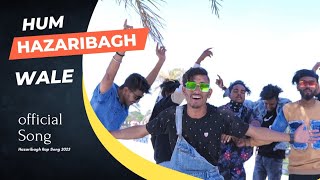 Hum Hazaribagh Wale official Video Song | Ab Square | Feat Chhote | Pankaj Film's @HazaribagHipHop