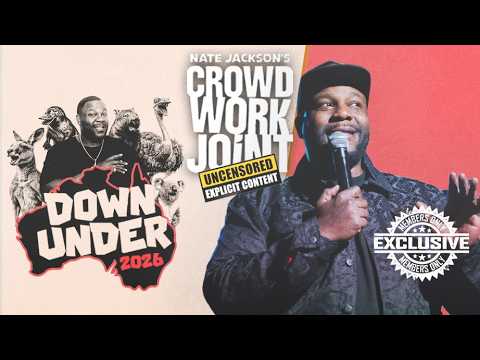 Nate Jackson's Down Under Crowd Work Joint Uncensored