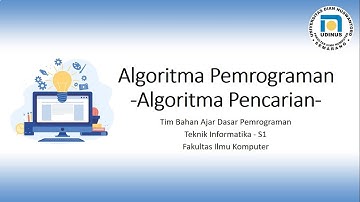 Algoritma dan Pemrograman - 6 - 7 Algoritma Pencarian