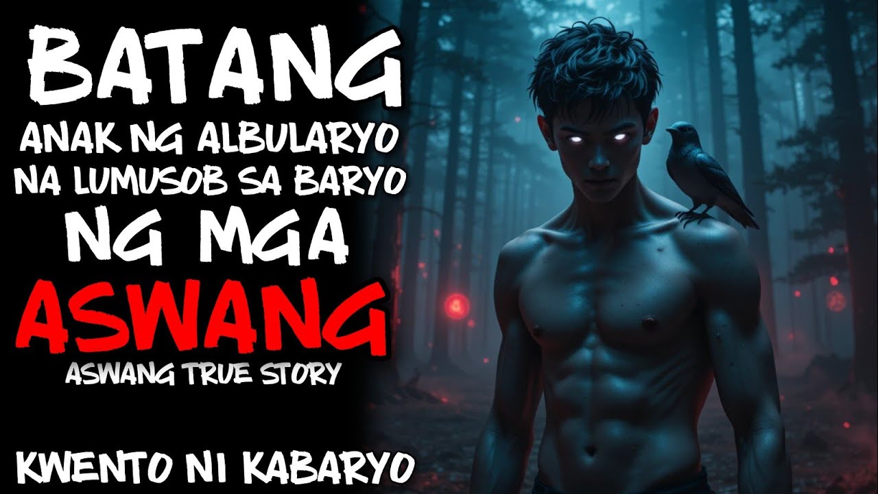 BATANG ANAK NG ALBULARYO NA LUMUSOB SA BARYO NG MGA ASWANG | ASWANG TRUE STORY | Kwentong Aswang