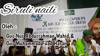 Download Lagu Siruli naili || Voc. Gus Nur Abdurrahman Wahid \u0026 Gus Muhammad Fuad Hasan MP3