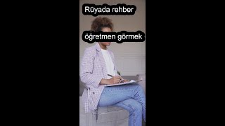 Rüyada rehber öğretmen görmek #love #dream #rüya #rüyatabirleri