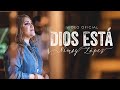 NIMSY LOPEZ/ DIOS ESTA (VIDEO OFICIAL)