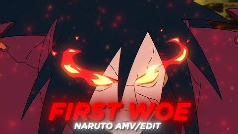 First Woe I Naruto [AMV/Edit][Free Project File] @6ft3  Remake