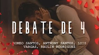 Romeo Santos, Anthony Santos, Luis Vargas, Raulin Rodriguez - Debate de 4 (Letra/Lyrics)