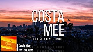 Costa Mee - The Latin Tempo (Lyric Video) Resimi