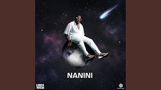 Lebza TheVillain - Nanini (ft. Nkosazana Daughter, Azana, Musa Keys & TBO)