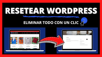 🔴 Cómo RESETEAR WORDPRESS para comenzar de cero 2021 [Eliminar todo con un clic]