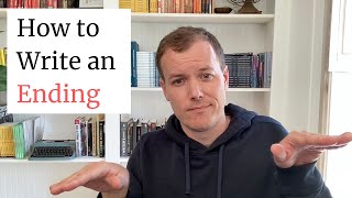 How To Write an Ending of a Novel [How to Write a Novel Coaching]