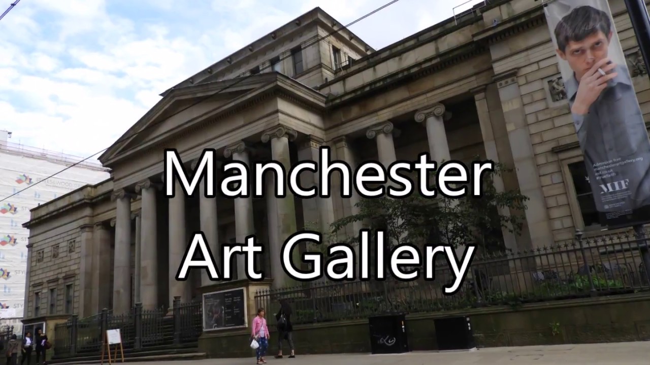 Manchester Art Gallery - YouTube Malc Cowle