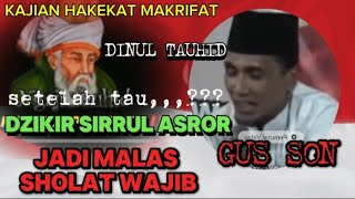 BYK YG MENINGGALKAN SAREAT ! DZIKIR SIRRUL ASROR✓GUS  MUKHLASON ROSYID