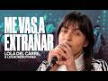 Me vas a extrañar - LOLA DEL CARRIL &amp; LOS BORDBOTONES | BLENDER