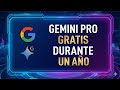 🔥 Google está regalando Gemini Pro gratis durante 1 año. Te explico como!!!