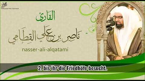 Surah Takathur (Deutsch)/ ناصر القطامي سورة التكاثر