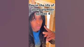 Day in the life of a young plumber episode 4