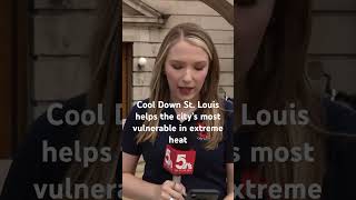 Cool Down St. Louis is helping the city’s most vulnerable during extreme heat. #stlouis #weather