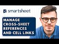 How To Manage Cross-Sheet References And Cell Links In Smartsheet [2026 Guide]
