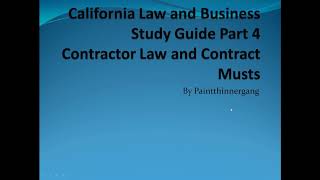 California Contractors License Law and Business Study Guide Part 4 Contractor Law and Contracts