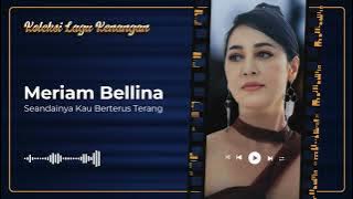 Meriam Bellina - Seandainya Kau Berterus Terang