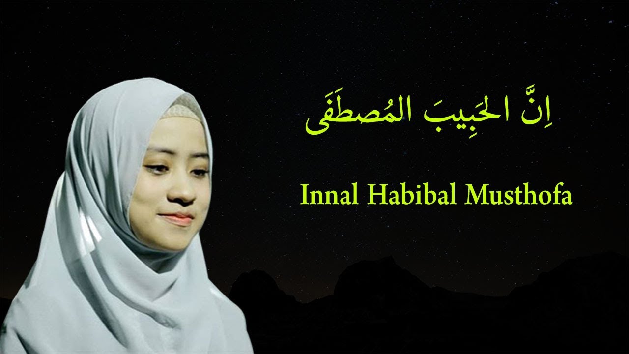 INNAL HABIBAL MUSTHOFA LIRIK & TERJAMAHAN Versi Ai Khodijah - YouTube