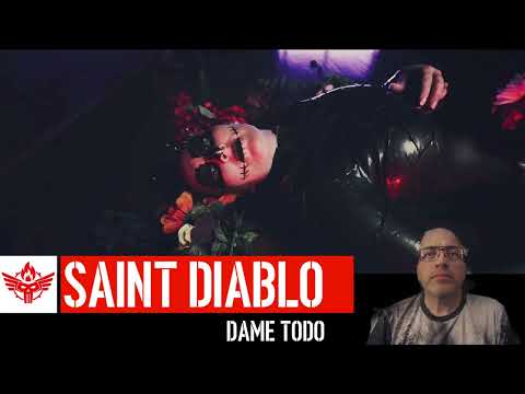 The Reverberation of Saint Diablo's "Dame Todo"