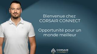 CORSAIR CONNECT : Présentation courte